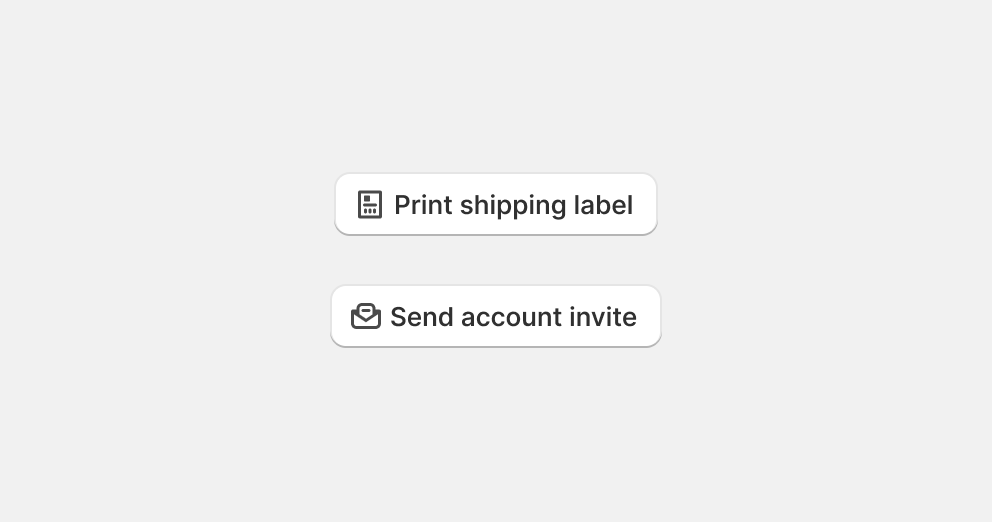 An image showing two buttons: "Print shipping label" and "Send account invite" with both using specialized icons to represent complex concepts.