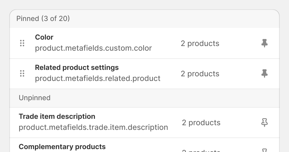 An image of metafields with pinned and unpinned items grouped together.